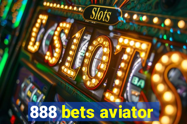 888 bets aviator